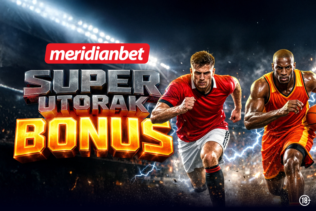 Utorak je za super bonus– provjeri nalog na Meridianu!